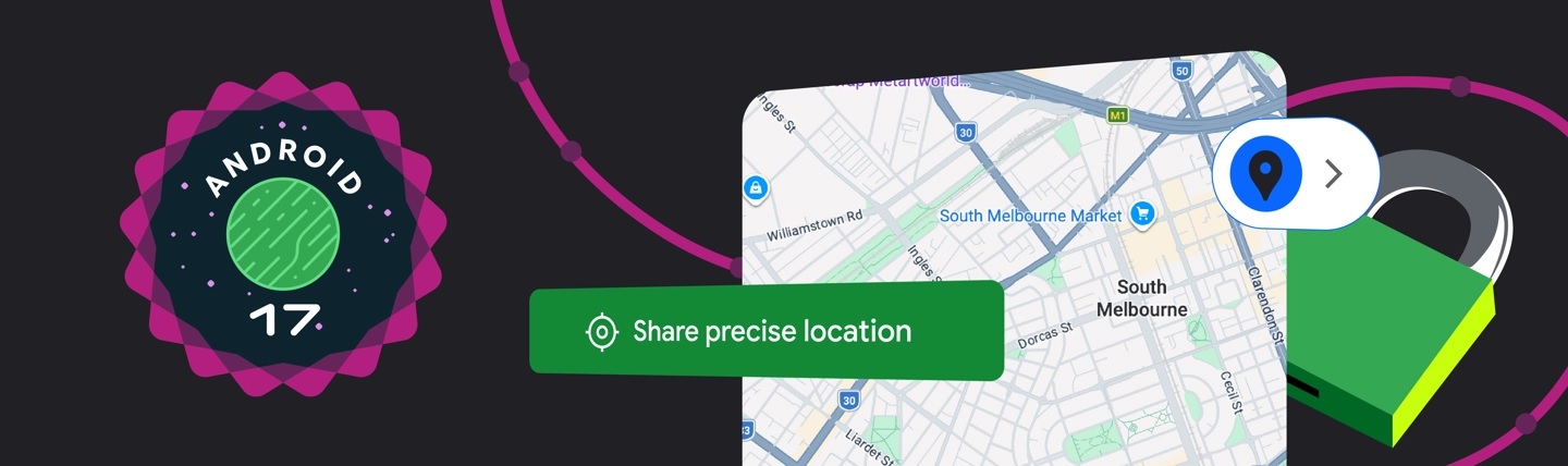 Android 17 забирает у приложений постоянный доступ к геолокации